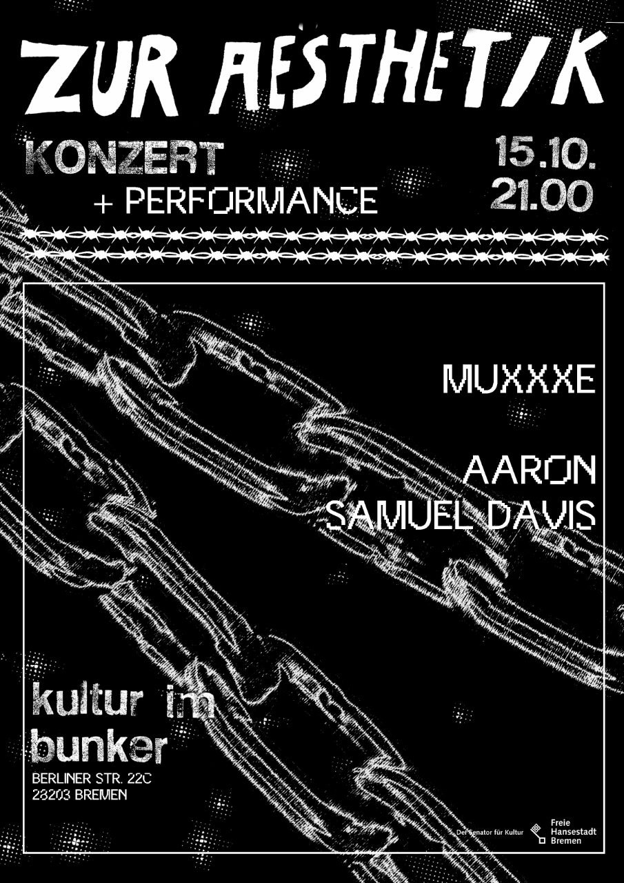 15.10.2022ZUAESTHETHIK III: MUXXXE + AARON SAMUEL DAVIS